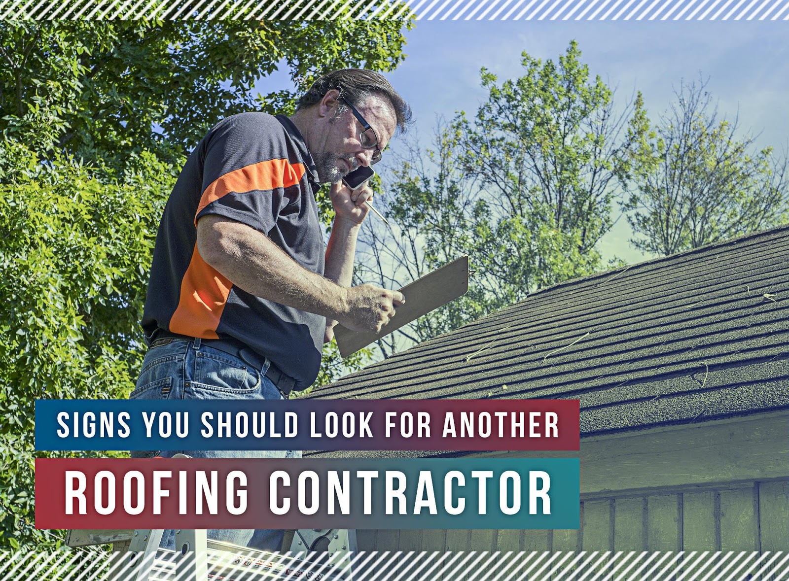 Signs You Should Look for Another Roofing Contractor